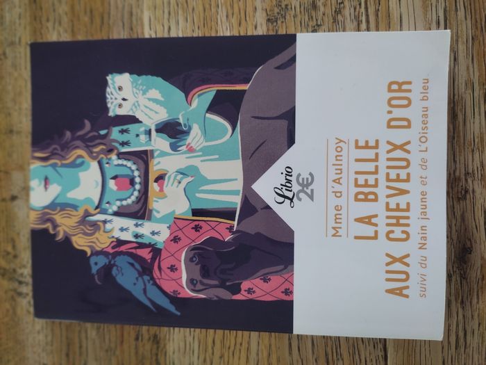 La belle au cheveux d'or, le nain jaune, l'oiseau bleu