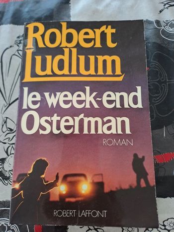 Livre Le Week-end Osterman, Robert Ludlum