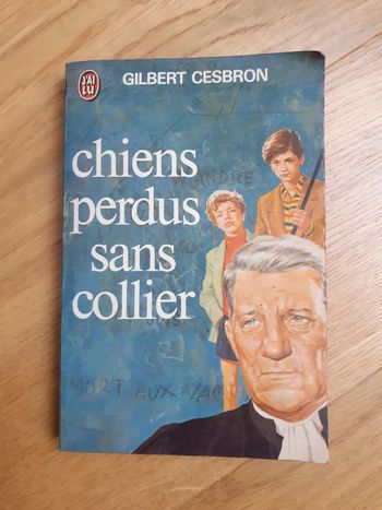 Chiens perdus sans collier - Gilbert Cesbron