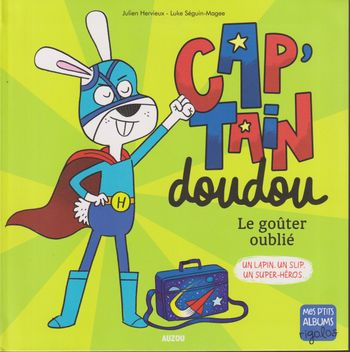 Cap'tain doudou - Le goûter oublié