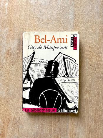 Guy de Maupassant Bel Ami Texte et dossier La bibliothèque de Gallimard