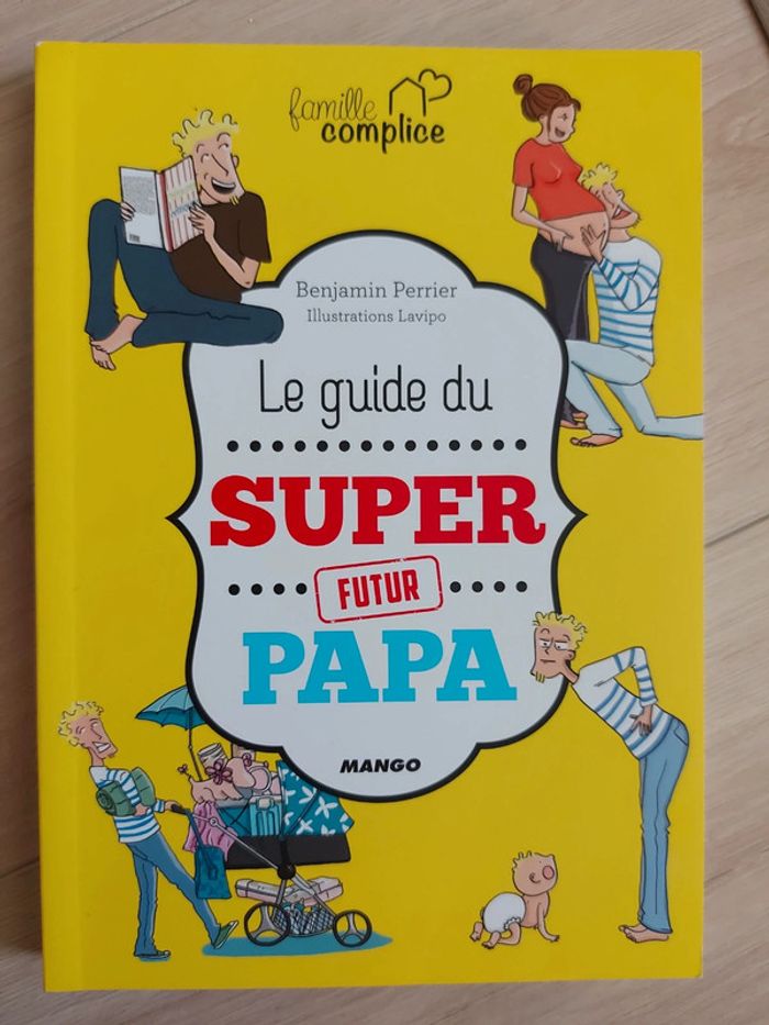 Le Guide du Super Futur Papa