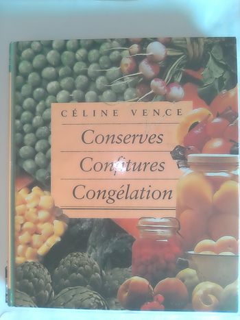 Conserves Confiture Congélation . Céline Vence