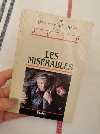 Victor Hugo, les Misérables, extraits Univers des Lettres Bordas