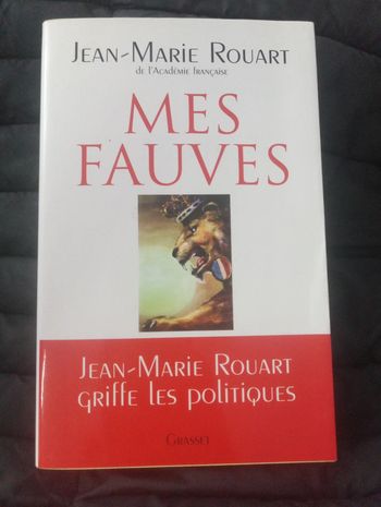 Jean-Marie Rouart - Mes fauves