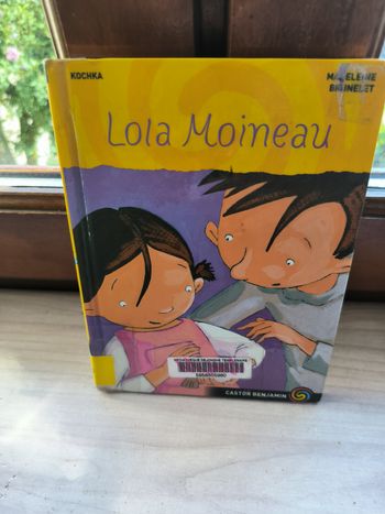 livre Lola Moineau - madeleine brunelet en tres bon etat ref EC