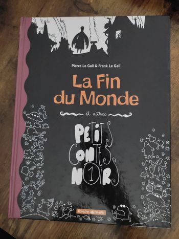La fin du monde et autres petits contes noirs