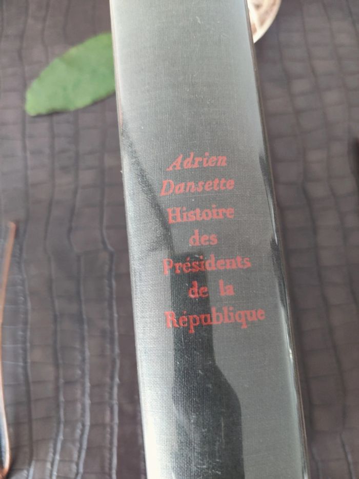 Histoire des Présidents de la République - Adrien Dansette