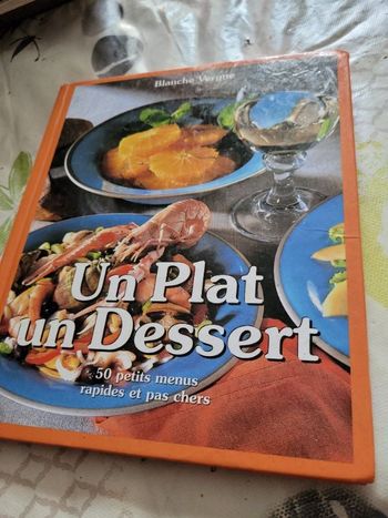 Un plat un dessert