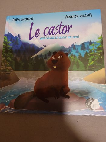 Le castor qui rêvait d avoir un ami