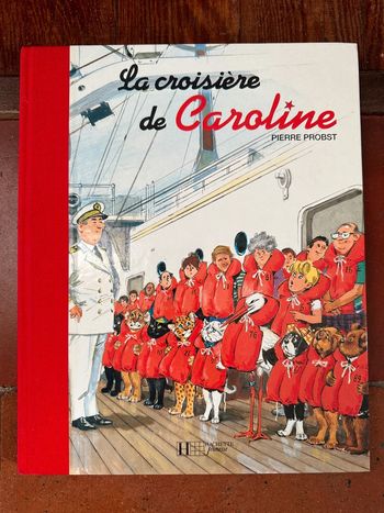 Livre rare relié rouge La Croisière de Caroline BD album Pierre Probst grand collection vintage