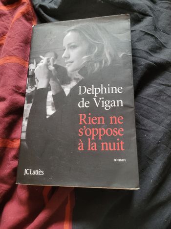 Rien ne s oppose à la nuit Delphine de Vigan