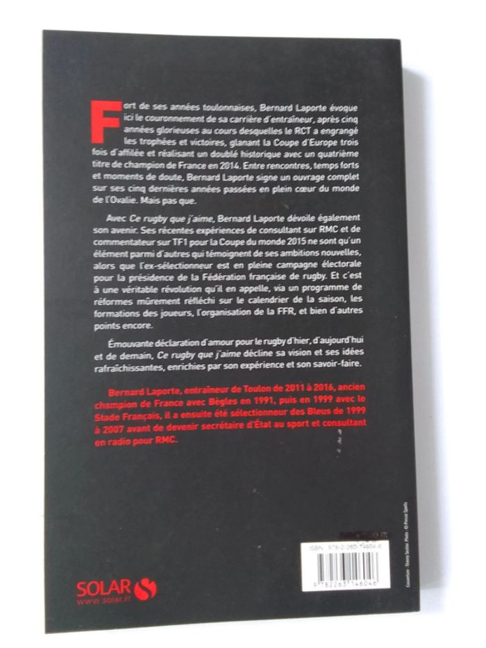 Bernard Laporte - Ce rugby que j'aime - photo numéro 2