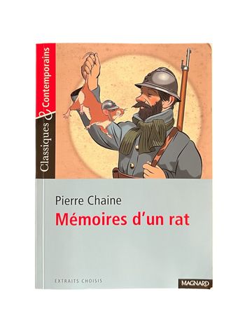 Pierre Chaine Mémoires d’un rat Editions Magnard Classiques et Contemporains  Extraits choisis