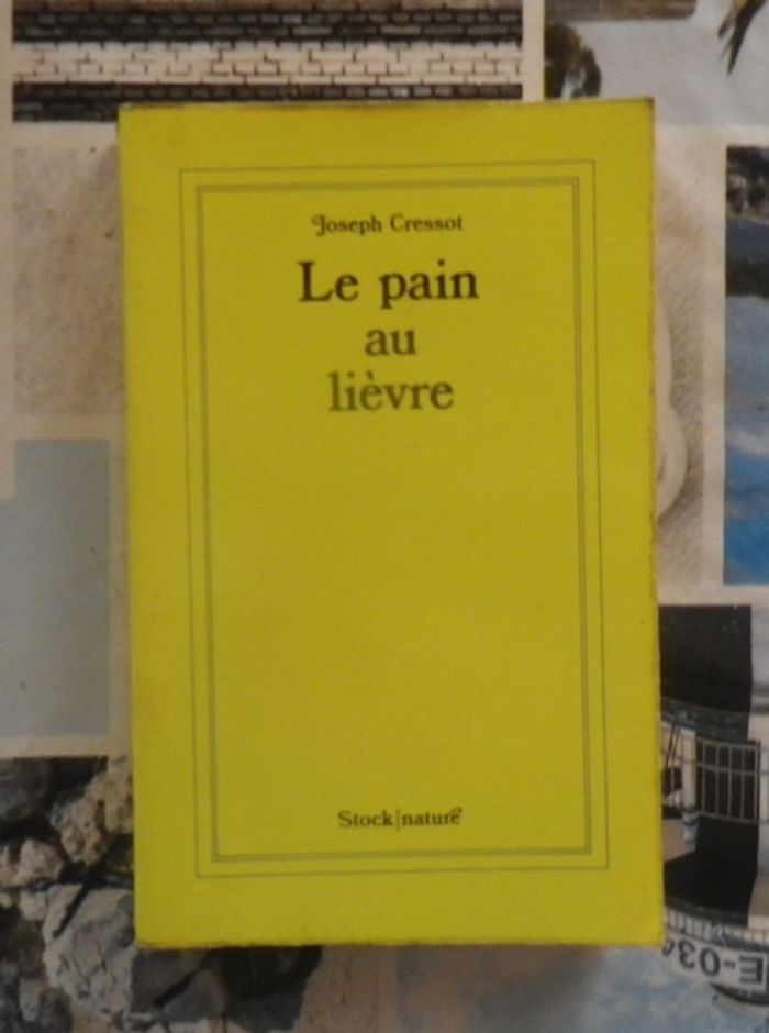 Le pain au lièvre de Joseph Cressot Ed. Stock Nature