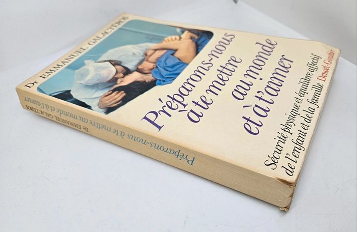 "Préparons-nous à te mettre au monde et à t'aimer" du Dr Emmanuel Galactéros.
Denoël-Gonthier - photo numéro 2