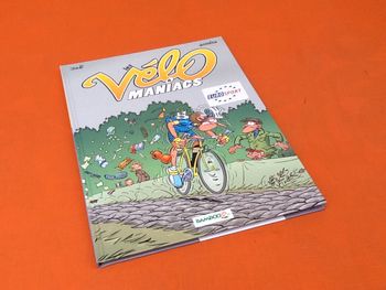 Jean-Luc Carrera / Alain Julié  Les Vélo Maniacs  Tome 6