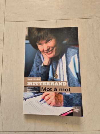 Livre "mot a mot" Danielle mitterrand
