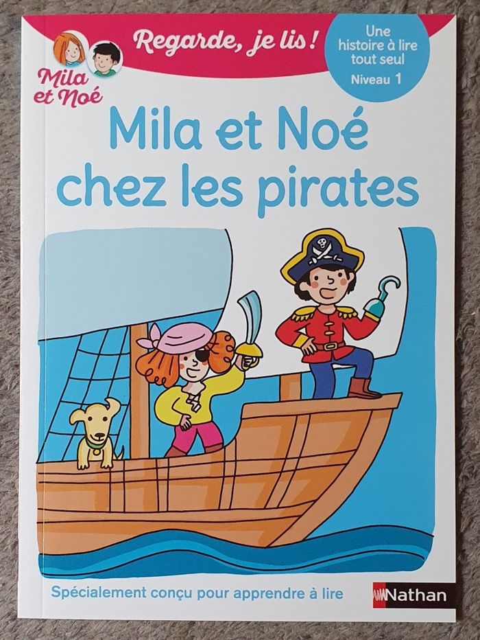 Livre "Mila et Noé chez les Pirates" - Regarde, je lis avec Mila et Noé (CP Niveau 1) / Nathan