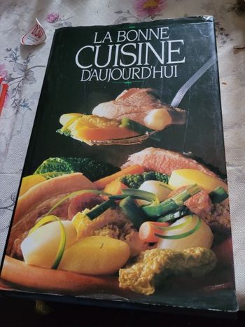 La bonne cuisine d aujourd hui