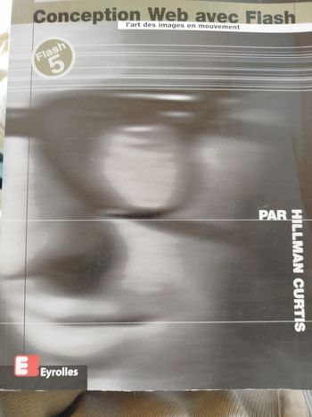 Conception Web avec Flash : L'Art des images en mouvement