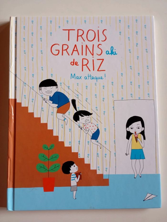 Trois grains de riz : Max attaque