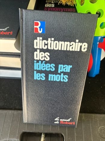 Dictionnaire des idées par les mots - Le Robert (édition 1979) - Indispensable !