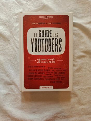 Le guide des youtubers, apprenez à créer votre propre chaîne