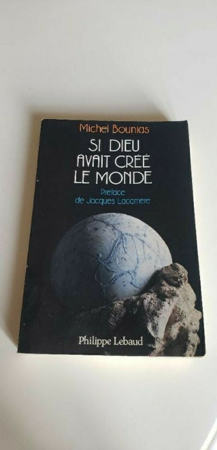 Livre : Si Dieu avait créé le monde par Michel Bounias