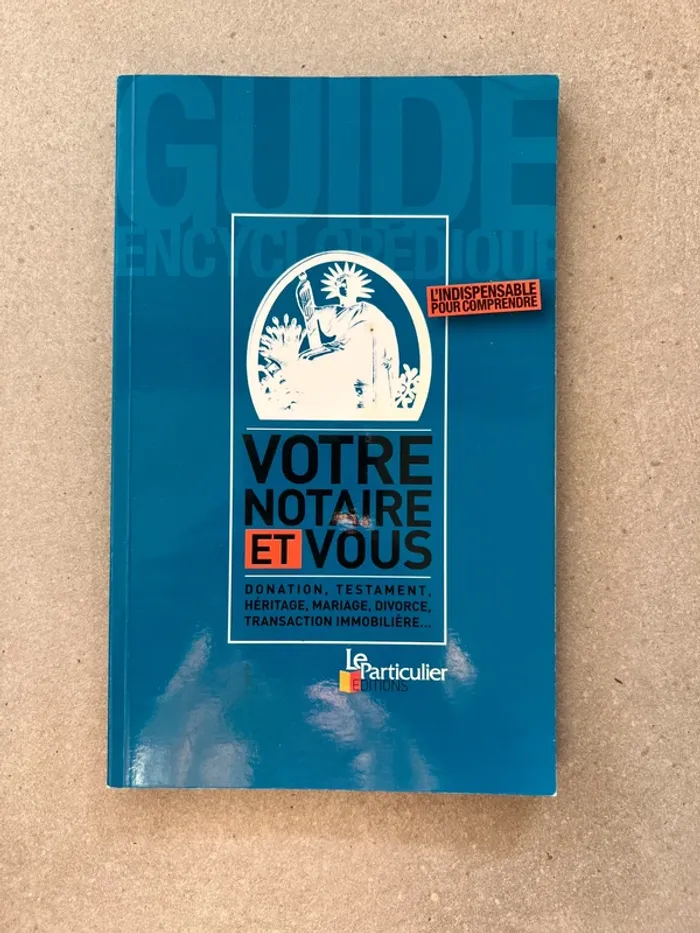 Livre Votre Notaire et vous