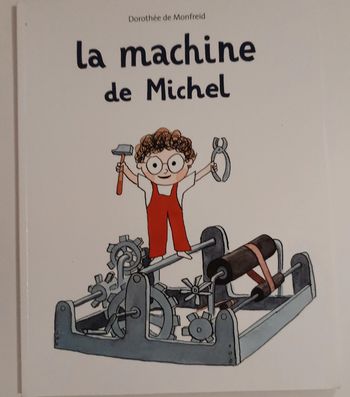 La machine de Michel école des loisirs