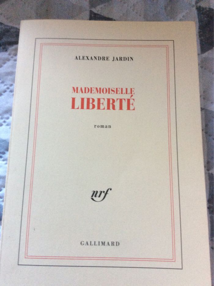 #mademoiselle Liberté par Alexandre Jardin