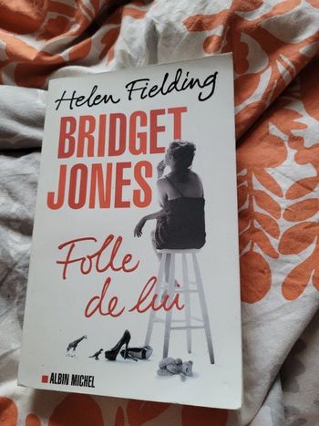 Bridget Jones folle de lui Helen Fielding