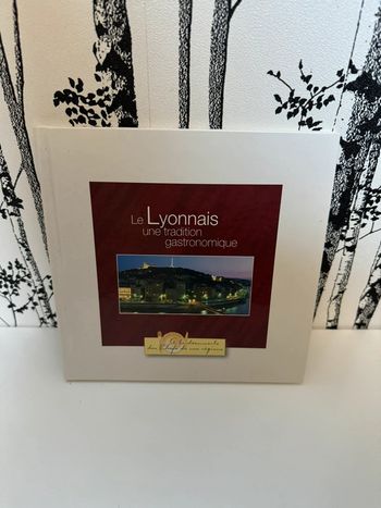 Livre Le Lyonnais une tradition gastronomique