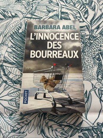 L’innocence des bourreaux - Barbara Abel