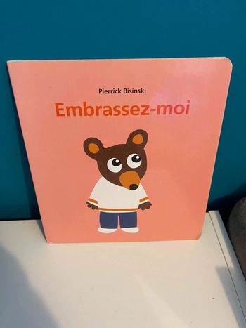 Livre école des loisirs de Pierrick bisinski embrassez moi