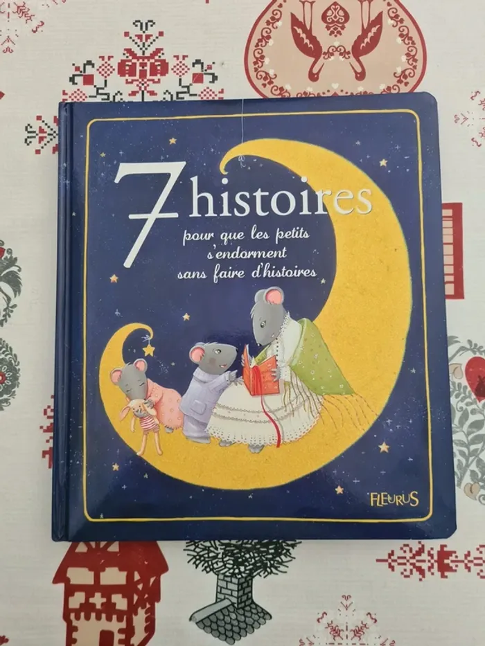 Livre 7 histoires pour que les petits s’endorment sans faire d’histoires