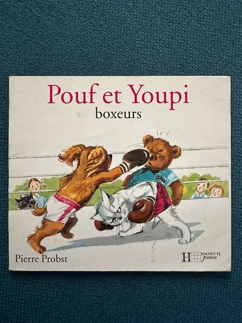 Livre Caroline  Câlin Pouf et Youpi boxeurs Pierre Probst Hachette jeunesse album