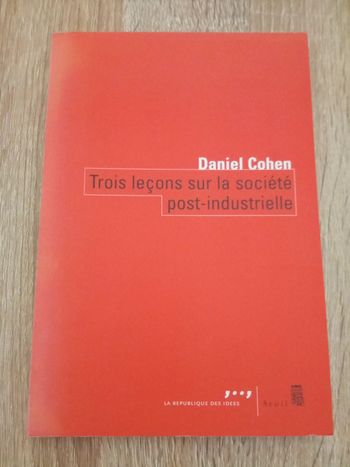 Daniel Cohen 🪅 Trois leçons sur la société post-industrielle