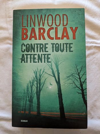 Contre toute attente de Linwood Barclay