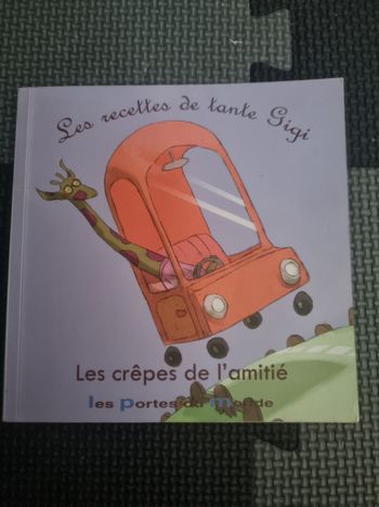 Livre enfant Les recettes de tante GiGi : Les Crêpes de l'amitié