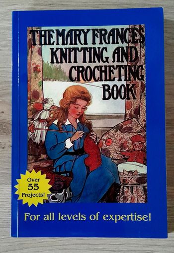 The mary frances knitting and crocheting book