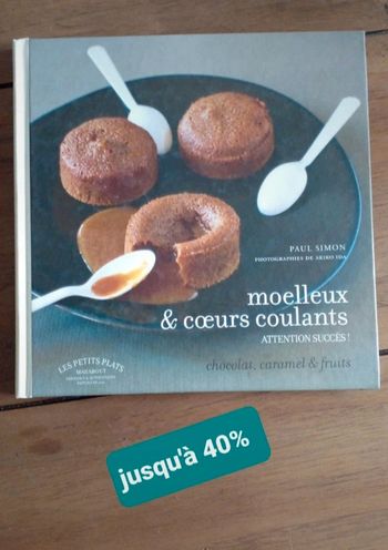 Livre cuisine moelleux et coeurs coulants