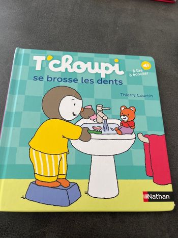 Livre bébé tchoupi t’choupi se brosse les dents