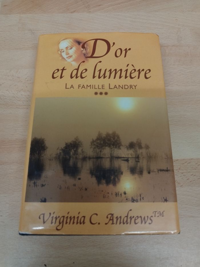 D'or et de lumière - La famille Landry" de Virginia C. Andrews