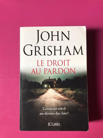 Livre « Le droit au pardon » de John Grisham