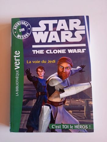 Aventures sur mesure - Star Wars Clone Wars 1 - La voie du Jedi