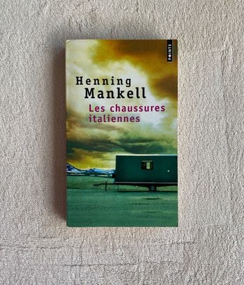 Henning Mankell _ Les chaussures italiennes