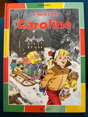 Le Noël de Caroline livre Pierre Probst Hachette Jeunesse difficilement trouvable