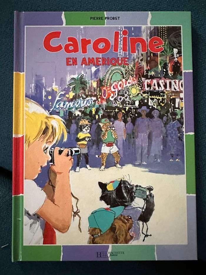 Livre rare Caroline en Amérique couleurs multicolore Pierre Probst bd album Hachette